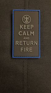 Keep Calm and Return Fire Thin Blue Line Edition
