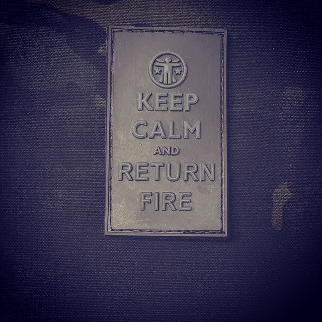 Keep Calm and Return Fire Blackout Edition