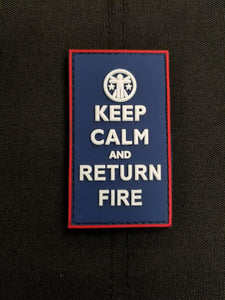 Keep Calm and Return Fire RWB Edition